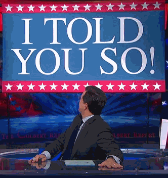 i_told_you_so_stephen_colbert